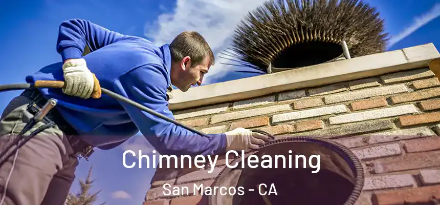 Chimney Cleaning San Marcos - CA